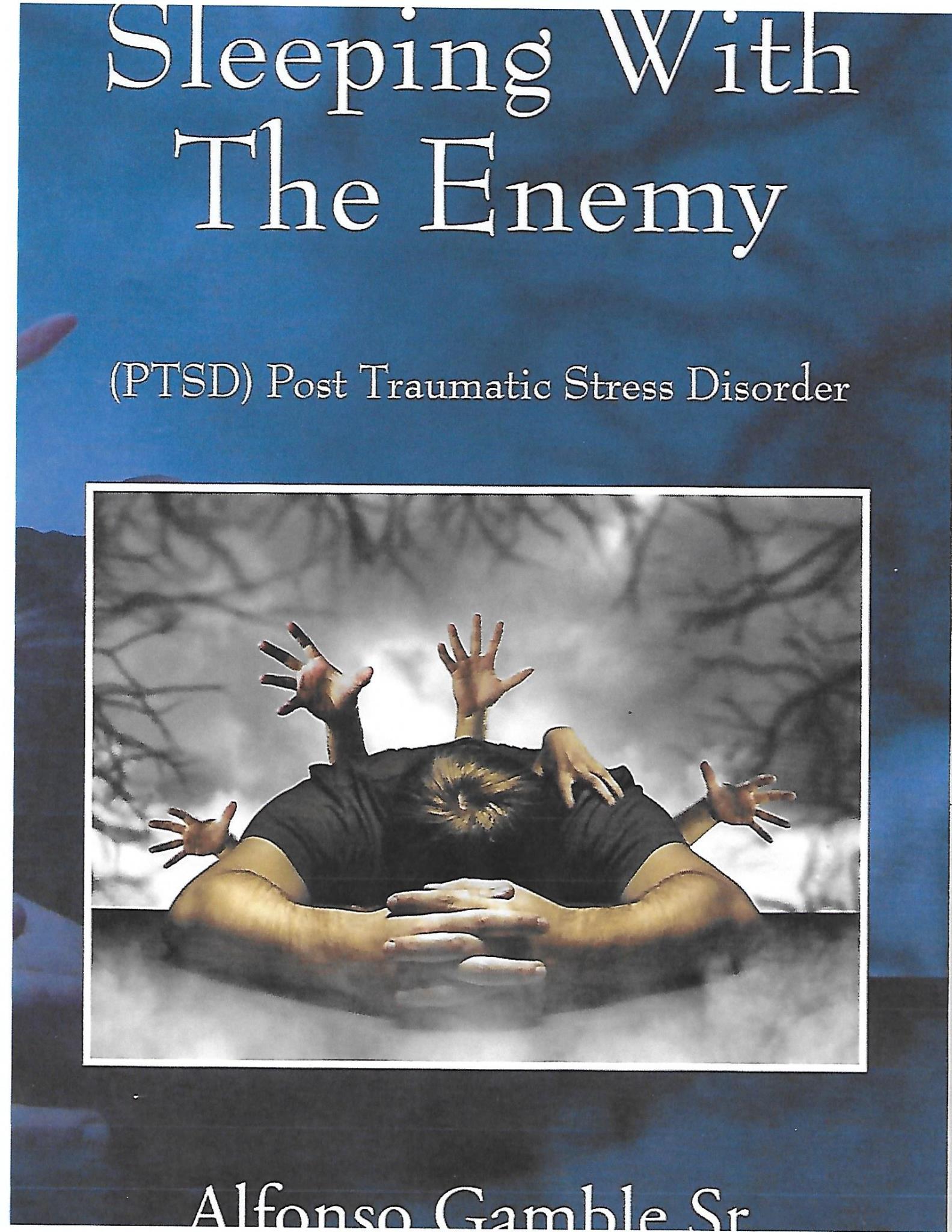 Sleeping With The Enemy (PTSD) in Augusta, GA Sleeping With The Enemy (PTSD) in Augusta, GA